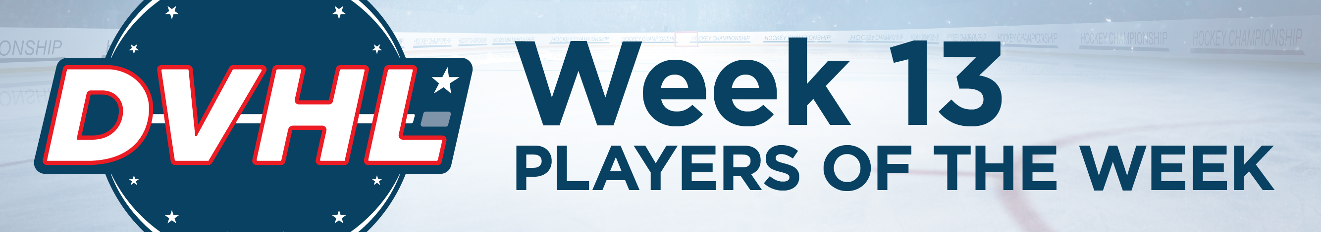 DVHL heads—players of the week 13