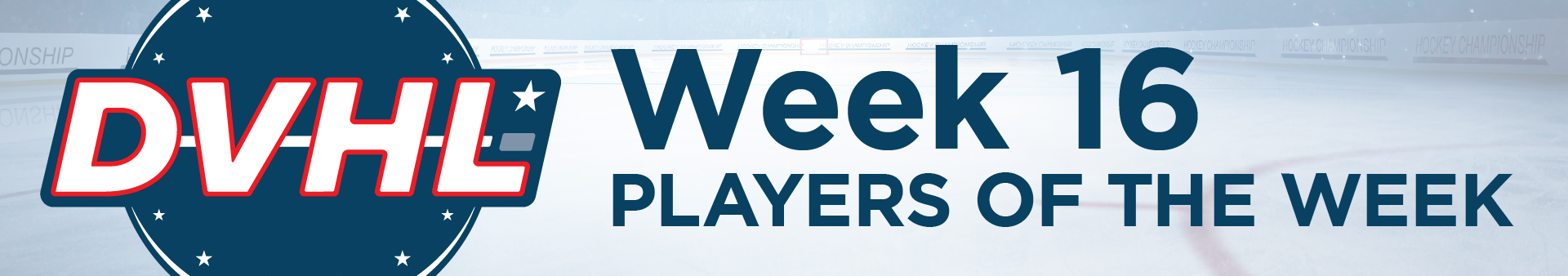 DVHL heads—players of the week 16