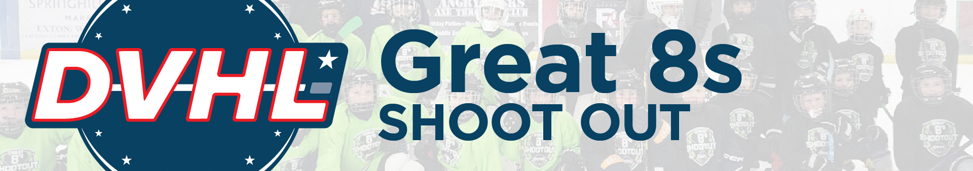 DVHL Great 8s Shootout